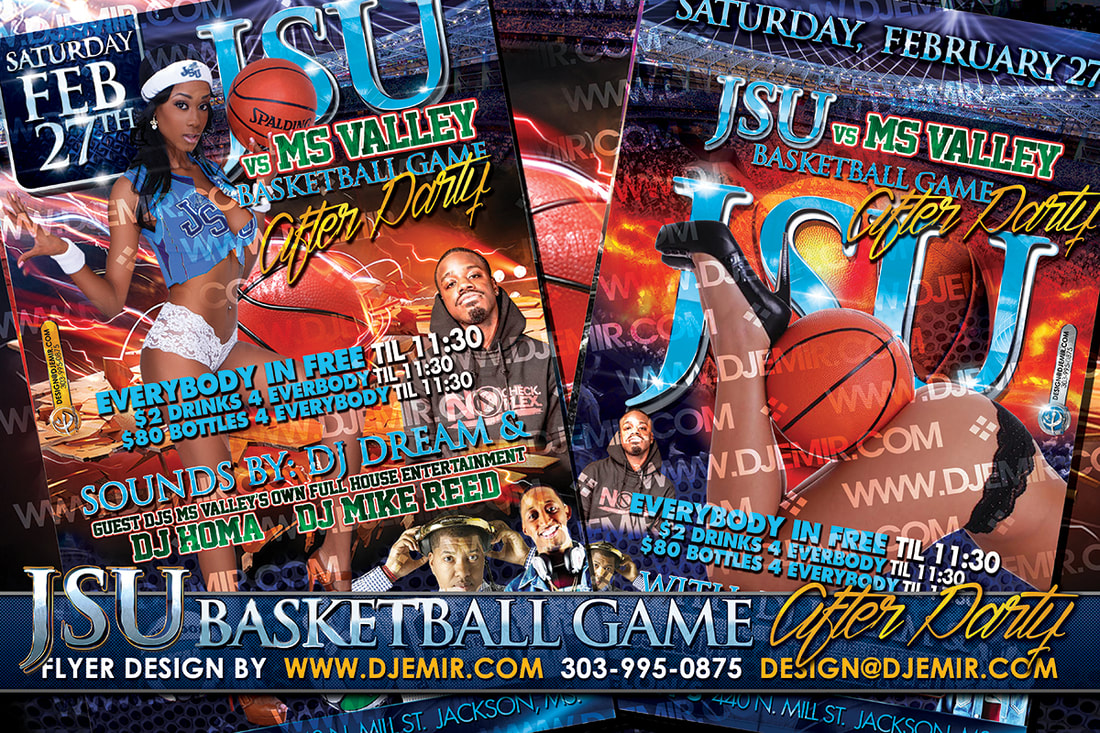 JSU vs MS Valley Basketball Game Afterparty Flyer Design for Freelon's Jackson Mississippi Sounds By DJ Dream, DJ Homa and DJ Mike Reed Girl Playing Basketball in Lingerie and JSU Jersey