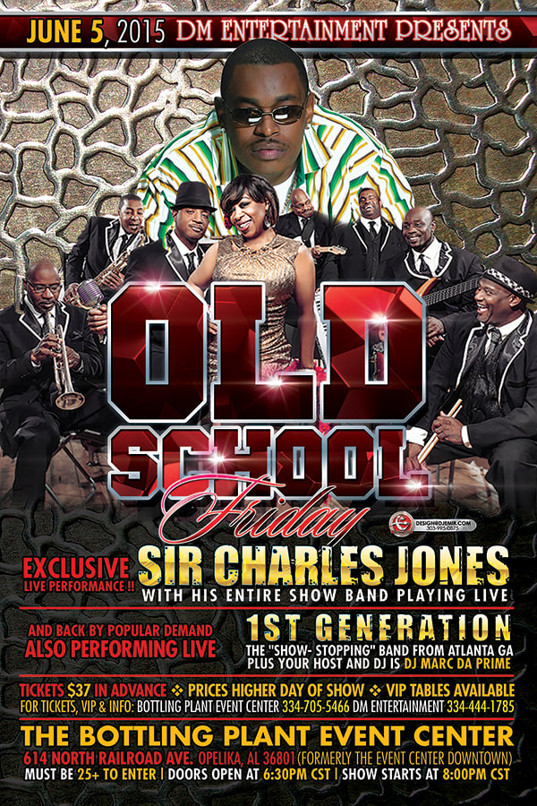 Old School Friday Concert Event Flyer and poster design featuring Sir Charles Jones, 1st Generation at the Bottling Plant Event center Opelika, AL