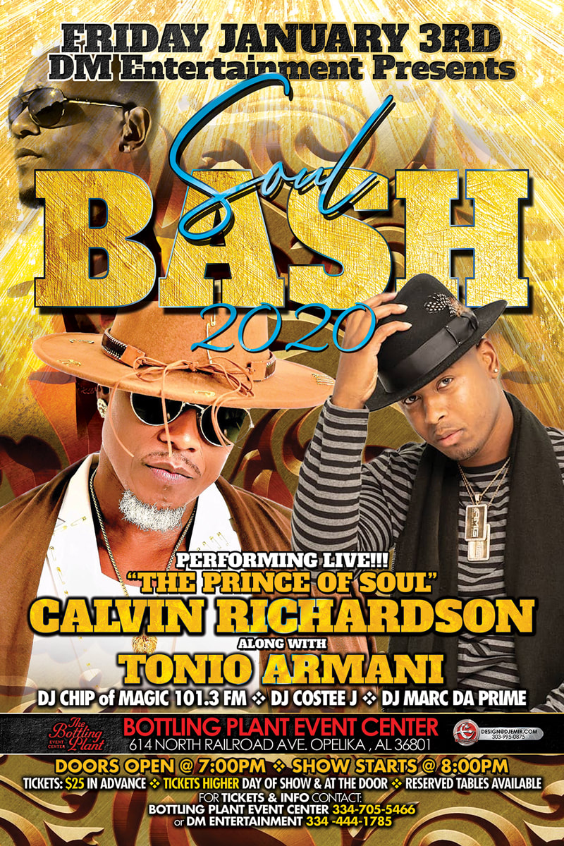 Soul Bash 2020 Poster and flyer design featuring Calvin Richardson, Tonio Armani, and DJ Chip of Magic 101.3 FM along with DJ Costee J and DJ Marc Da Prime at the Bottling Plant Event center Opelika, AL