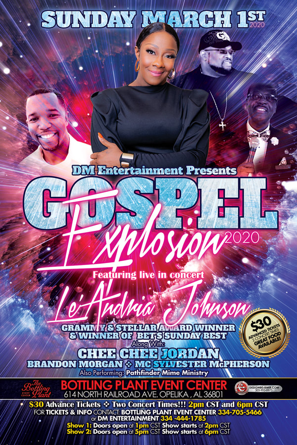 Gospel Explosion Concert Flyer design featuring Le'Andria Johnson Chee Chee Jordan, Brandon Morgan and MC Sylvester McPherson at Bottling Plant Event Center Opelika AL