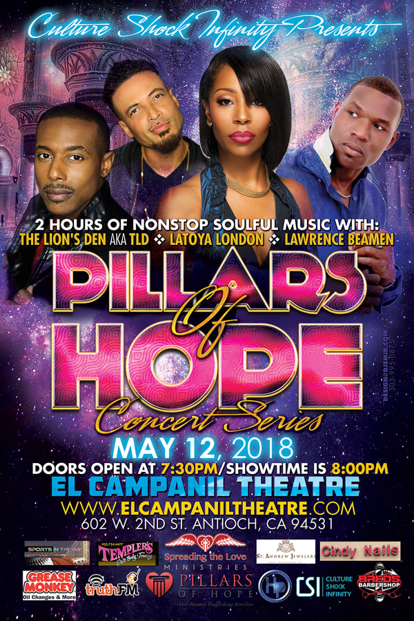 Concert Flyer Design For Culture Shock Infinity Pillars of Hope Concert Series Featuring The Lions Den TLD, Latoya London, Lawrence Beamen at El Campanile Theatre Antioch California